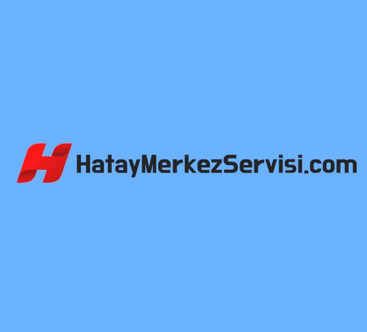 Hatay Merkez Onarım Hizmetleri